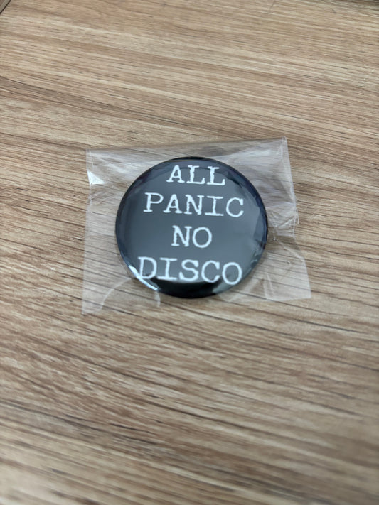All Panic No Disco 1.5” Button