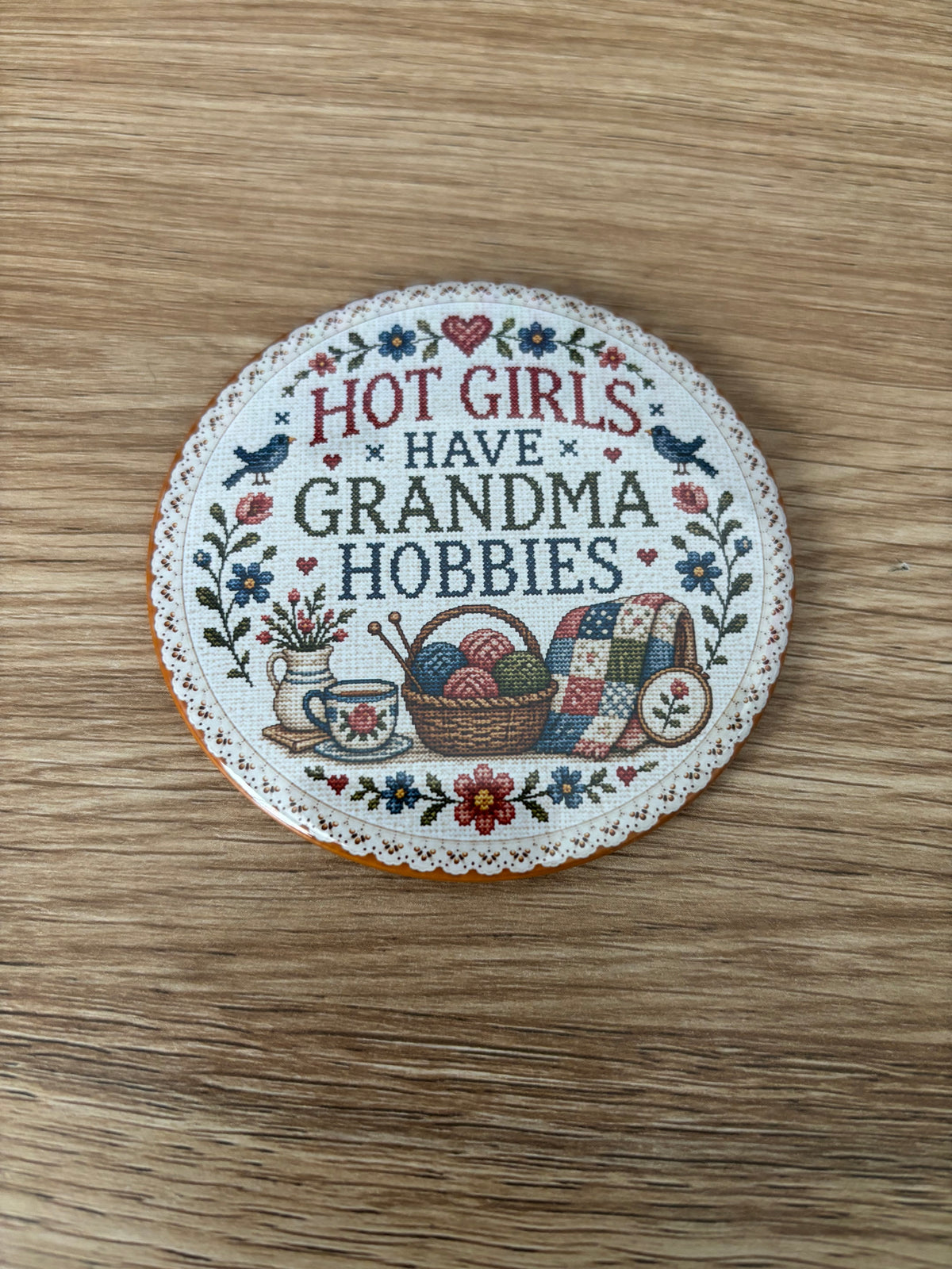 Hot Girls Have Grandma Hobbies Cross Stitch 3” Magnet (Copy)