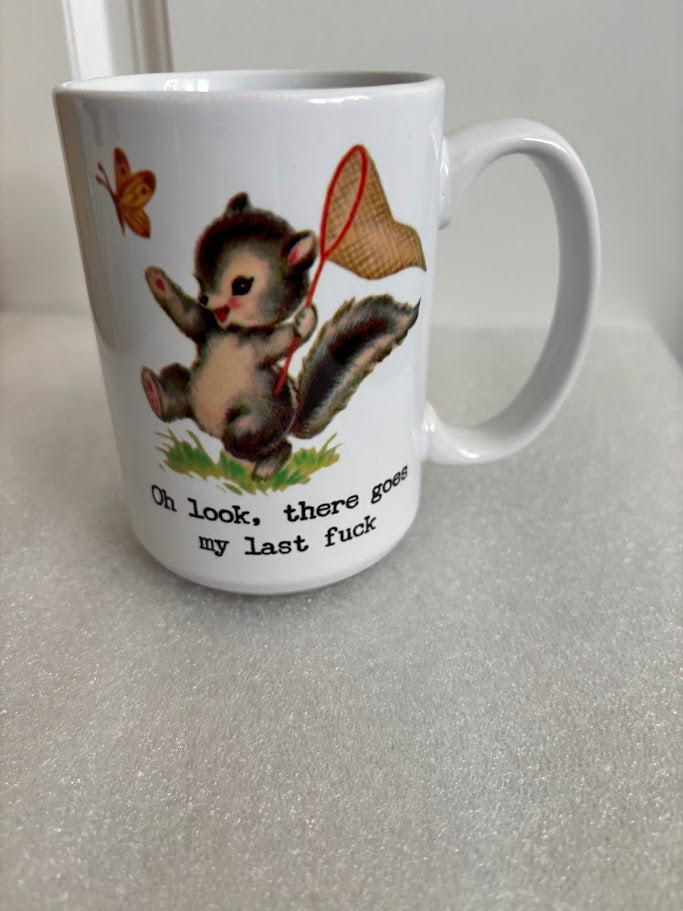 Oh Look, There Goes My Last Fuck 15-ounce Ceramic Mug