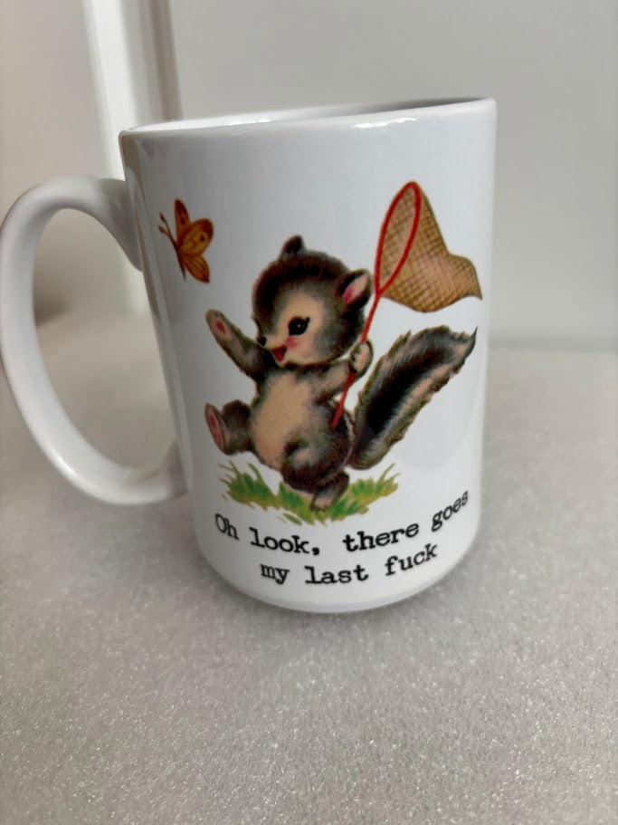 Oh Look, There Goes My Last Fuck 15-ounce Ceramic Mug