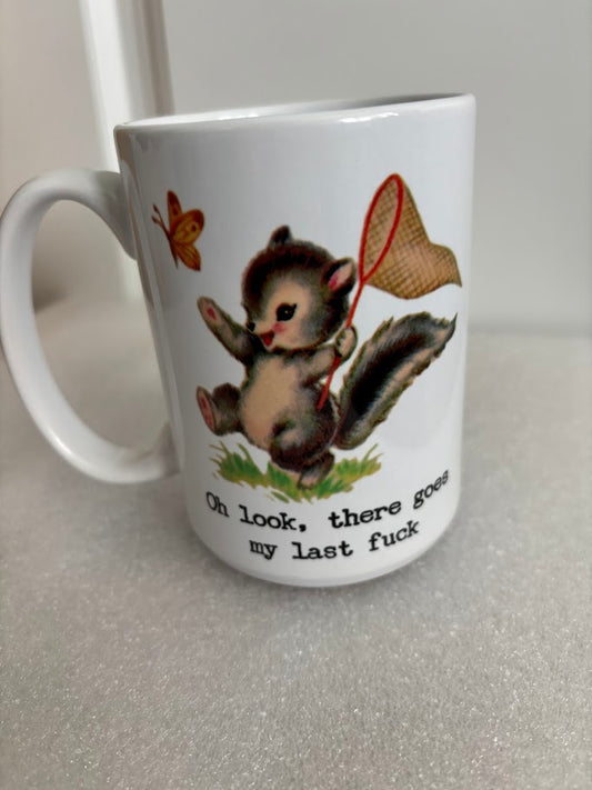 Oh Look, There Goes My Last Fuck 15-ounce Ceramic Mug