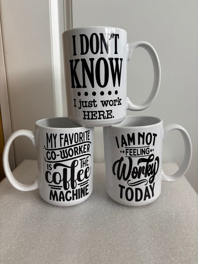 I Don't Know I Just Work Here Funny 15-ounch Mug | Office Humor